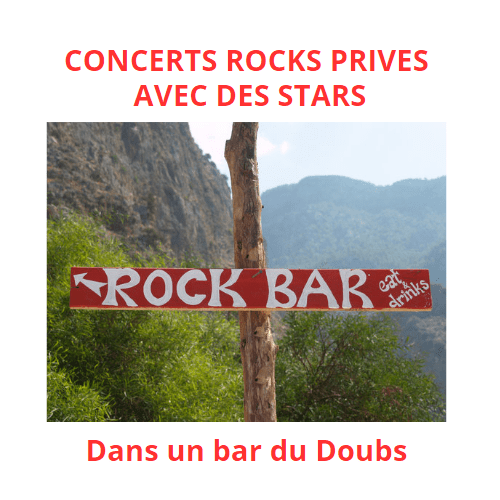 concerts rock privés avec des stars dans un bar du Doubs