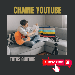 Apprendre la guitare, tutos chaine youtube