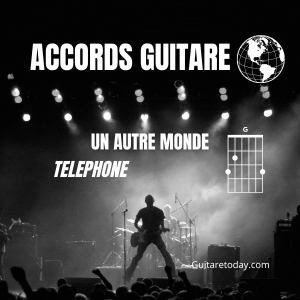 Accords guitare gratuits - Téléphone - Un autre Monde