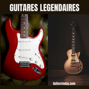 Les guitares légendaires