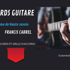 Tutoriel guitare La dame de Haute-Savoie