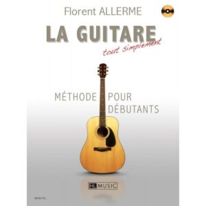 Allerme Florent - La Guitare Tout Simplement + CD - Guitare