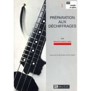 DARIZCUREN FRANCIS - PREPARATION AU DECHIFFRAGE VOL.3 ET 4 + CD - GUITARE BASSE