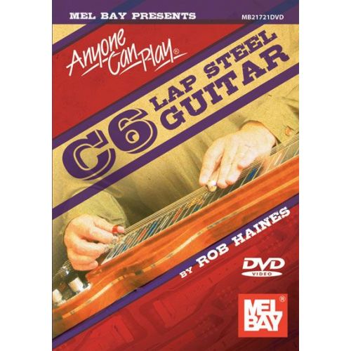 Haines Rob - Anyone Can Play C6 Lap Steel Guitar - Guitar