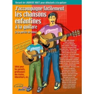 Huet L. - J'accompagne Facilement Les Chansons Enfantines A La Guitare + Audio
