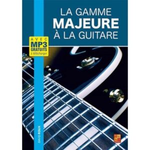 La Gamme Majeure A La Guitare