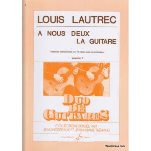 Lautrec Louis - A Nous Deux La Guitare Vol.1