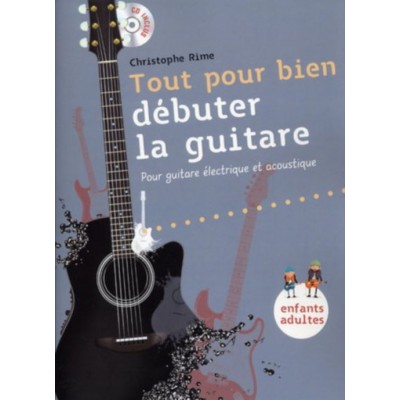 Rime Christophe - Tout Pour Bien Debuter La Guitare + CD