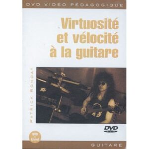 Rondat Patrick - Virtuosite et Velocite - Guitare
