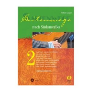 Saitenwege Nach Südamerika 2 - Guitare