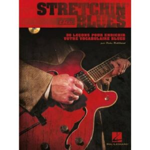 Stretchin The Blues - Guitar French Edition