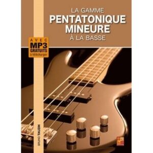 Tauzin Bruno - La Gamme Pentatonique Mineure À La Basse