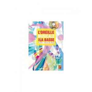 Tauzin Bruno - L'oreille Musicale Pour La Basse + CD