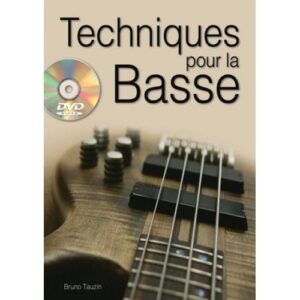Tauzin Bruno - Techniques Pour La Basse + DVD