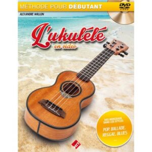 Wallon A. - L'ukulele En Vidéo Livre + DVD