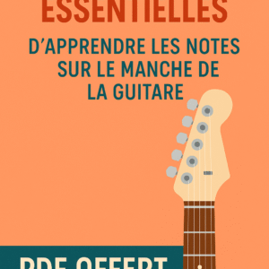 5 raisons d'apprendre les notes sur le Manche de la guitare
