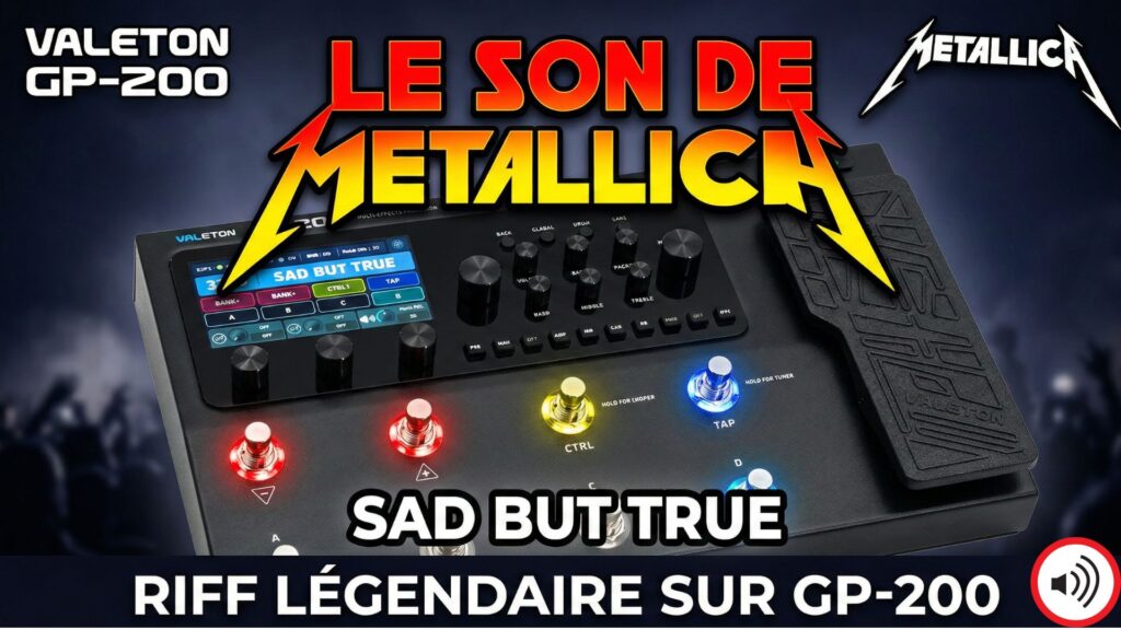 Metallica Sad But True riff légendaire - Valeton GP 200