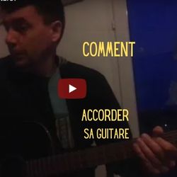 Comment accorder sa guitare?